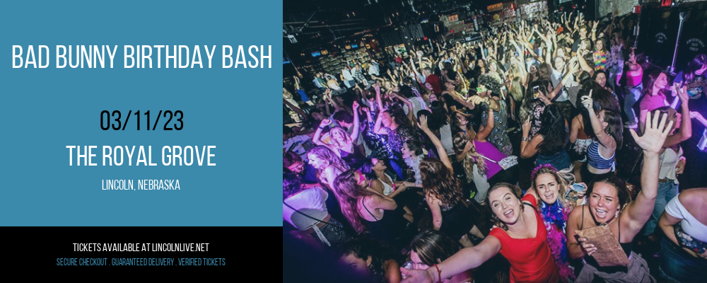 Bad Bunny Birthday Bash at The Royal Grove tickets Bad Bunny Birthday Bash at The Royal Grove