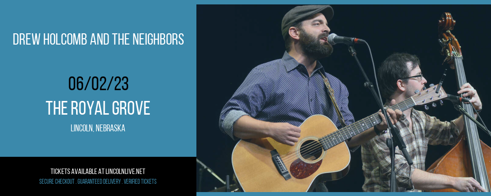 Drew Holcomb and The Neighbors at The Royal Grove tickets Drew Holcomb and The Neighbors at The Royal Grove