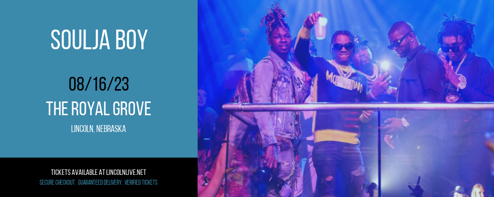 Soulja Boy at The Royal Grove tickets Soulja Boy at The Royal Grove