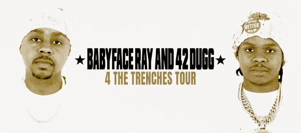 Babyface Ray & 42 Dugg at The Royal Grove